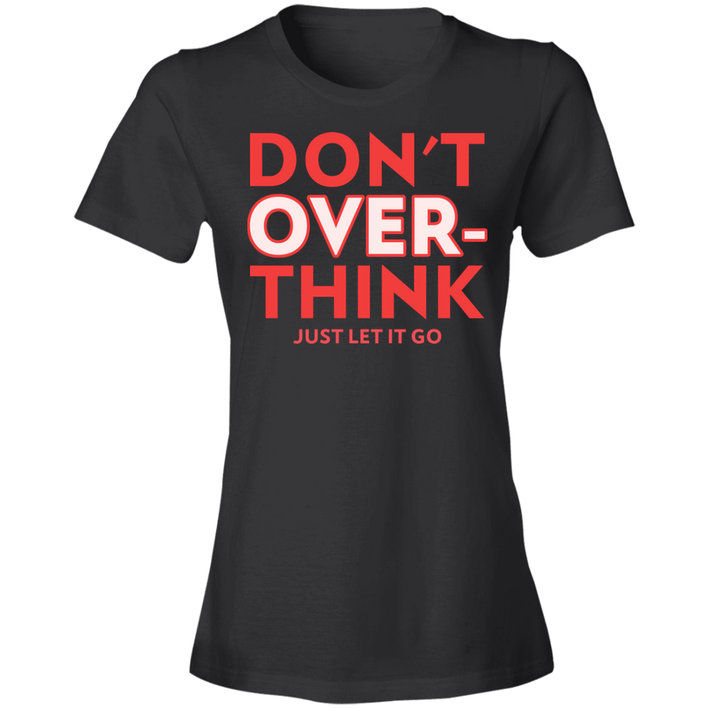 Short-Sleeve Womens T-Shirt Don't Overthink